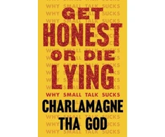 KNYGA Charlamagne Tha God Get Honest or Die Lying, Why Small Talk Sucks