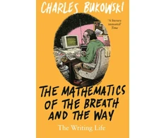 KNYGA Charles Bukowski Mathematics of the Breath and the Way