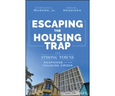 KNYGA Charles L. Marohn, Jr. Escaping the Housing Trap