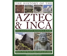 KNYGA Charles Phillips History of the Atzec &amp; Inca: Two Illustrated Reference Books