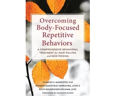 KNYGA Charles S. Mansueto PhD Overcoming Body-Focused Repetitive Behaviors