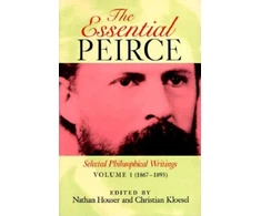 KNYGA Charles Sanders Peirce Essential Peirce, Volume 1