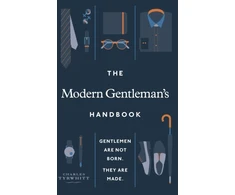 KNYGA Charles Tyrwhitt Modern Gentleman’s Handbook, Gentlemen are not born, they are made