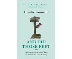 KNYGA Charlie Connelly And Did Those Feet
