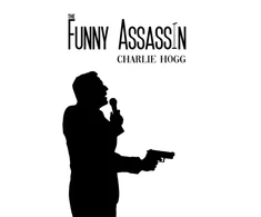KNYGA Charlie Hogg Funny Assassin
