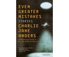 KNYGA Charlie Jane Anders Even Greater Mistakes