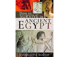 KNYGA Charlotte Booth How to Survive in Ancient Egypt