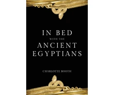 KNYGA Charlotte Booth In Bed with the Ancient Egyptians