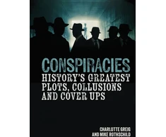 KNYGA Charlotte Greig Conspiracies, History's Greatest Plots, Collusions and Cover Ups