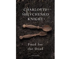KNYGA Charlotte Shevchenko Knight Food for the Dead