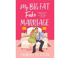 KNYGA Charlotte Stein My Big Fat Fake Marriage