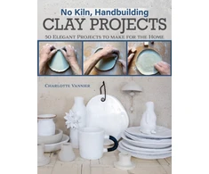 KNYGA Charlotte Vannier No Kiln, Handbuilding Clay Projects