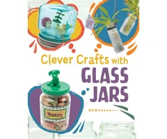 KNYGA Chelsey Luciow Clever Crafts with Glass Jars