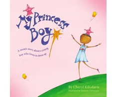 KNYGA Cheryl Kilodavis My Princess Boy