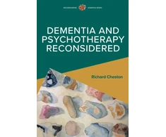 KNYGA CHESTON Dementia and Psychotherapy Reconsidered