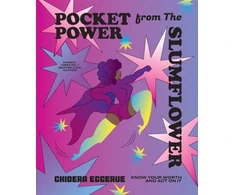 KNYGA Chidera Eggerue Pocket Power from The Slumflower