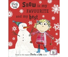KNYGA Child Lauren Charlie and Lola: Snow is my Favourite and my Best