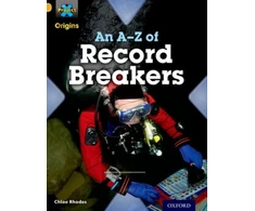KNYGA Chloe Rhodes Project X Origins: Gold Book Band, Oxford Level 9: Head to Head: An A-Z of Record Breakers