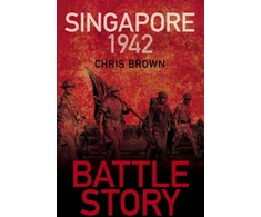 KNYGA Chris Brown Battle Story: Singapore 1942