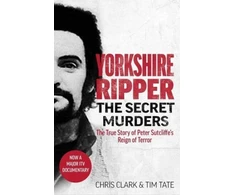 KNYGA Chris Clark &amp; Tim Tate Yorkshire Ripper - The Secret Murders