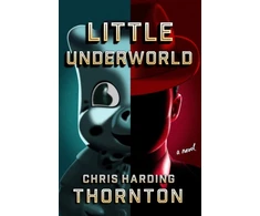 KNYGA Chris Harding Thornton Little Underworld