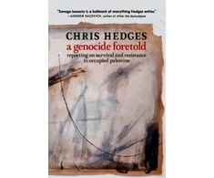 KNYGA Chris Hedges Genocide Foretold