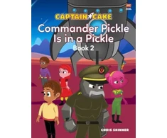 KNYGA Chris Skinner Captain Cake: Commander Pickle Is in a Pickle