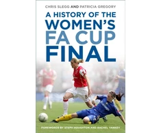KNYGA Chris Slegg History of the Women's FA Cup Final