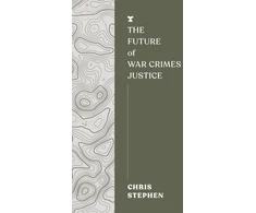 KNYGA Chris Stephen Future of War Crimes Justice