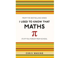 KNYGA Chris Waring I Used to Know That: Maths