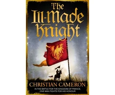 KNYGA Christian Cameron Ill-Made Knight