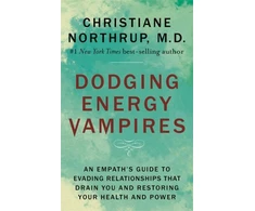 KNYGA Christiane Northrup Dodging Energy Vampires