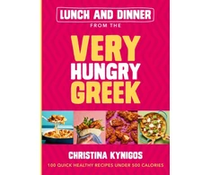 KNYGA Christina Kynigos Lunch and Dinner from the Very Hungry Greek