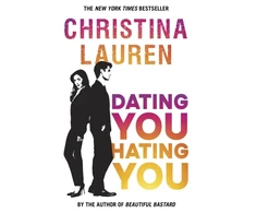 KNYGA Christina Lauren Dating You, Hating You