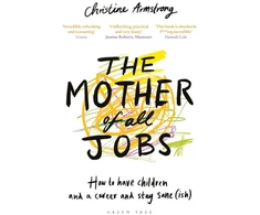 KNYGA Christine Armstrong Mother of All Jobs