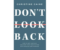 KNYGA Christine Caine Don't Look Back