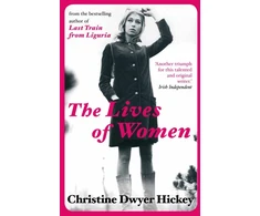 KNYGA Christine Dwyer Hickey Lives of Women