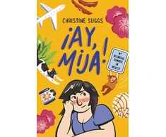 KNYGA Christine Suggs ¡Ay, Mija! (A Graphic Novel)