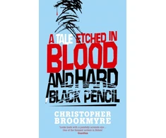 KNYGA Christopher Brookmyre Tale Etched In Blood And Hard Juodas Pieštukas