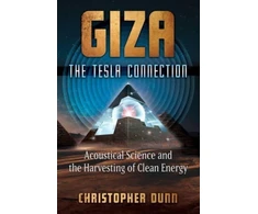 KNYGA Christopher Dunn Giza: The Tesla Connection