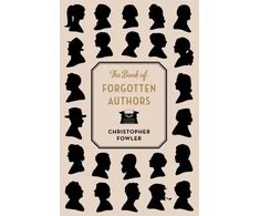 KNYGA Christopher Fowler Book of Forgotten Authors