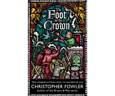 KNYGA Christopher Fowler Foot on the Crown
