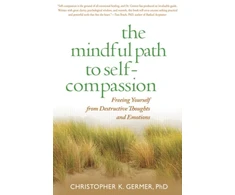 KNYGA Christopher K Germer Mindful Path to Self-Compassion