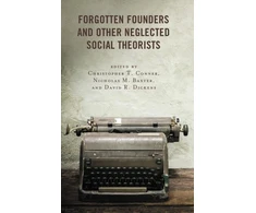 KNYGA Christopher T Conner Forgotten Founders and Other Neglected Social Theorists