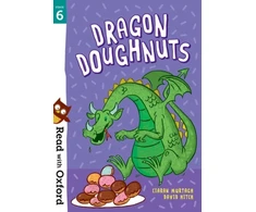 KNYGA Ciaran Murtagh Read with Oxford: Stage 6: Dragon Doughnuts