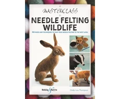 KNYGA Cindy Lou Thompson A Masterclass in Needle Felting Wildlife, Methods and Techniques to Take Your Needle Felting to the Next Level