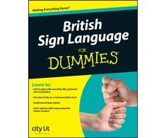 KNYGA City Literary Institute of London Staff British Sign Language For Dummies