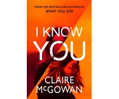 KNYGA Claire Mcgowan I Know You