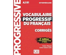 KNYGA Claire Miquel Vocabulaire progressif du francais: Niveau intermediaire (A2/B1) Corriges