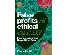 KNYGA Claire Parfitt False Profits of Ethical Capital